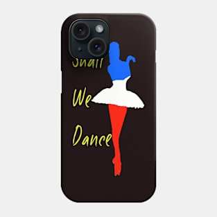 Shall we dance Phone Case