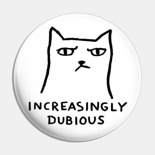 Increasingly Dubious Pin