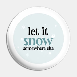 Let it snow Pin