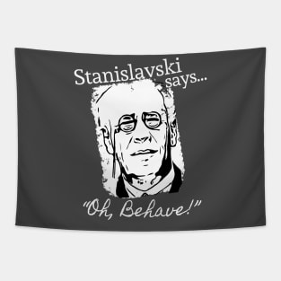 Stanislavski Says… Tapestry