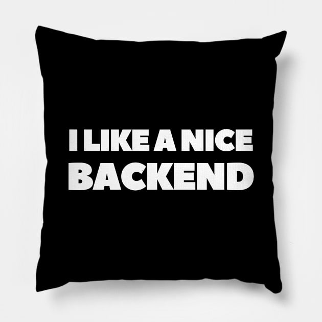 I Like a Nice Backed Pillow by 30.Dec