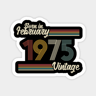 Vintage Born in February 1975 Magnet