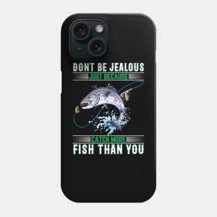 Don't Be Jealous Phone Case