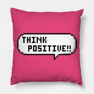 Think Positive!! Pillow