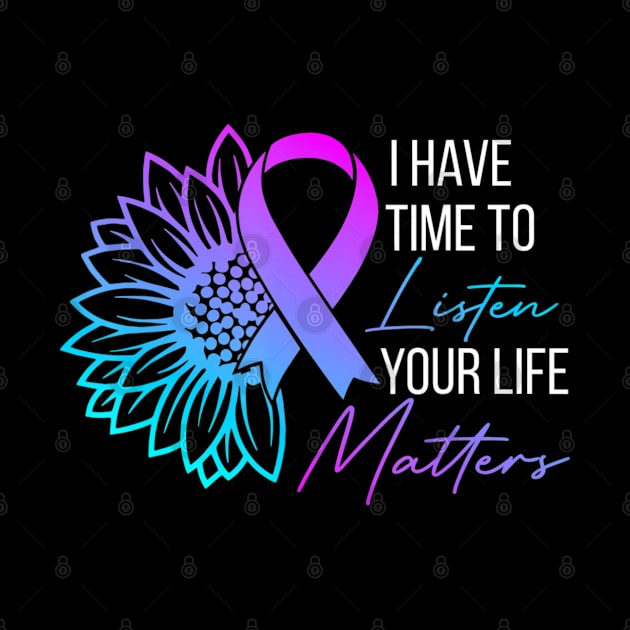 I Have Time To Listen Mental Health Suicide Awareness Womens by maily.art