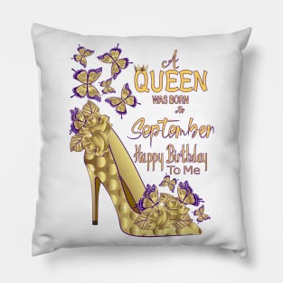 A Queen Was Born In September Pillow