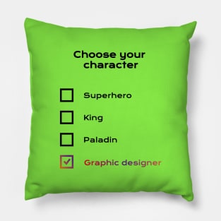 Choose graphic designer Pillow