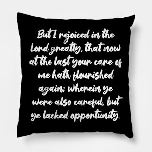 Philippians 4:10 Bible Verse KJV Text Pillow