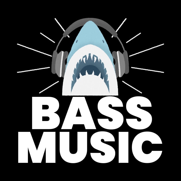 BASS MUSIC  - Shark by DISCOTHREADZ 