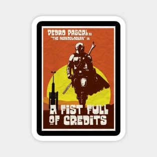 A Fist Full of Credits Magnet