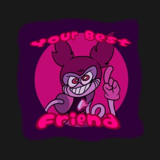 Your Best Friend! T-Shirt