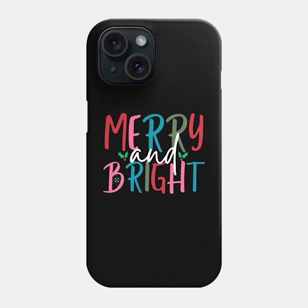 Merry And Bright Phone Case by Bestworker