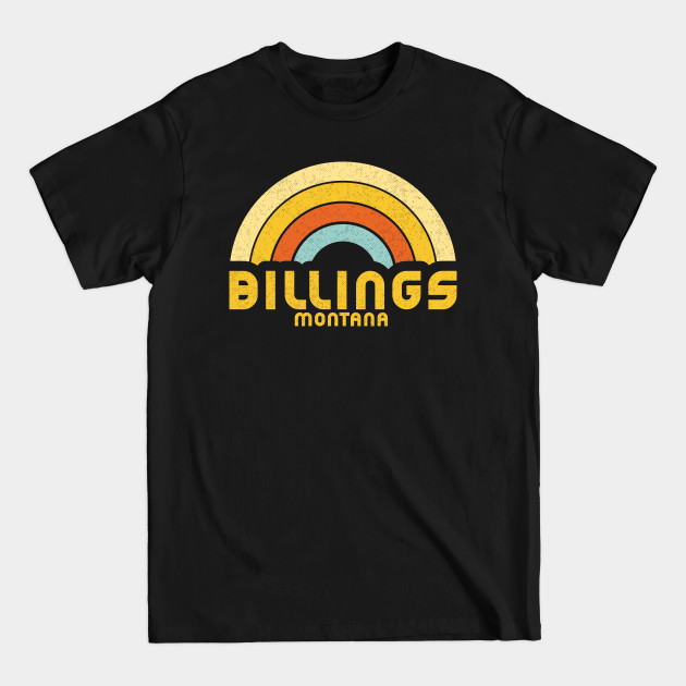 Discover Retro Billings Montana - Billings Montana - T-Shirt