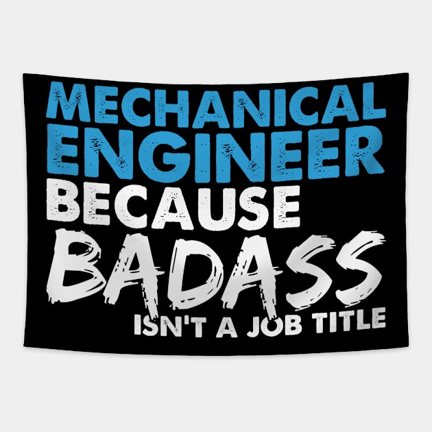 Mechanical engineer because badass isn't a job title. Suitable presents for him and her Tapestry by SerenityByAlex