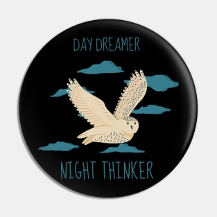 Day Dreamer Night Thinker Pin