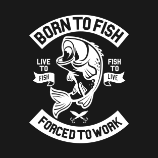 Born To Fish T-Shirt