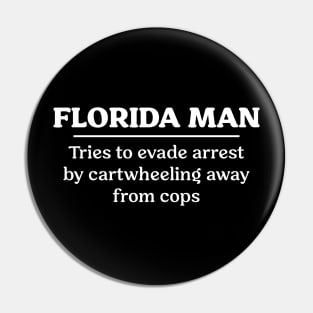 Florida Man Cartwheel Pin