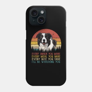 Retro Border Collie Every Snack You Make Every Meal You Bake Phone Case