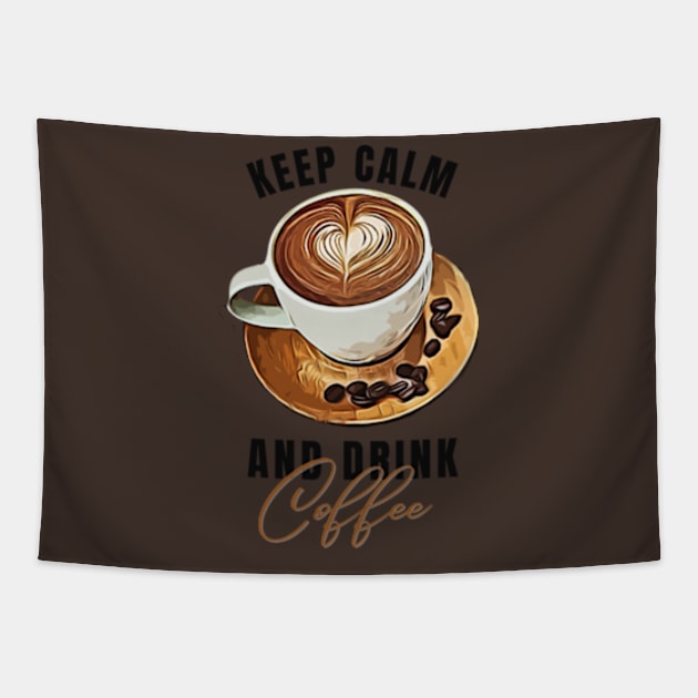 keep calm and drink coffe Tapestry by soft and timeless