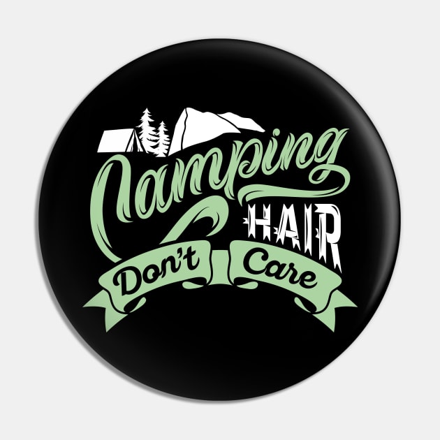 Camping Hair Don't Care Pin by LuckyFoxDesigns