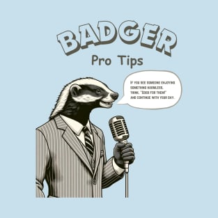 Badger Pro Tips #1 T-Shirt