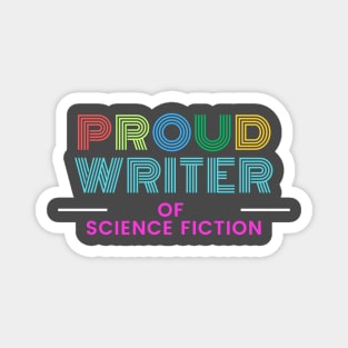 I write Science Fiction! Problems? Magnet