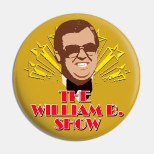 The William B. Show SCTV Pin