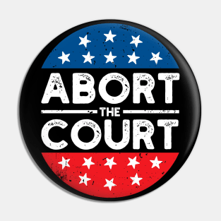 Abort The Court Flag Pin