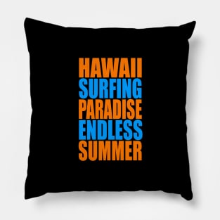 Hawaii surfing paradise endless summer Pillow