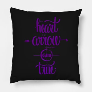 the heart is an arrow Pillow