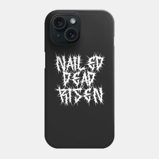 Death Metal Easter Nailed Dead Risen Impending Doom Phone Case