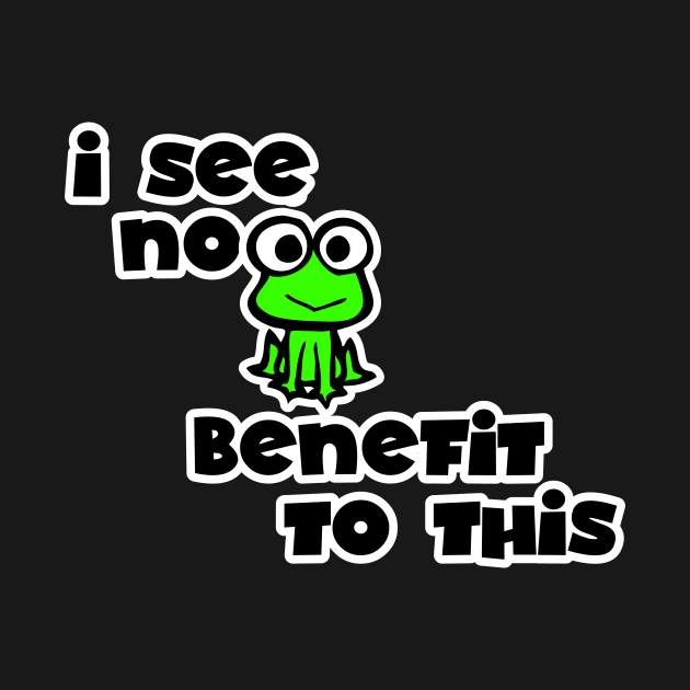 nooo benefit frog by DreamsofDubai