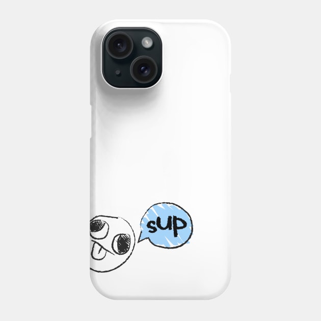 Sup Phone Case by EduardoLimon