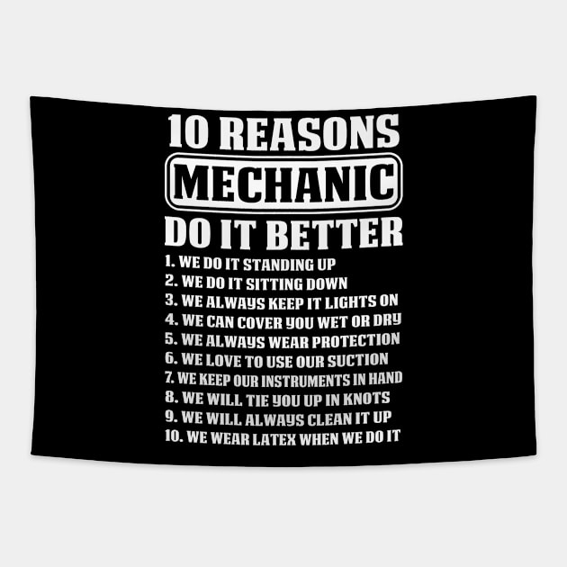 10 Reasons Mechanic Do It Better   Mechanic T Shirt Tapestry by Murder By Text