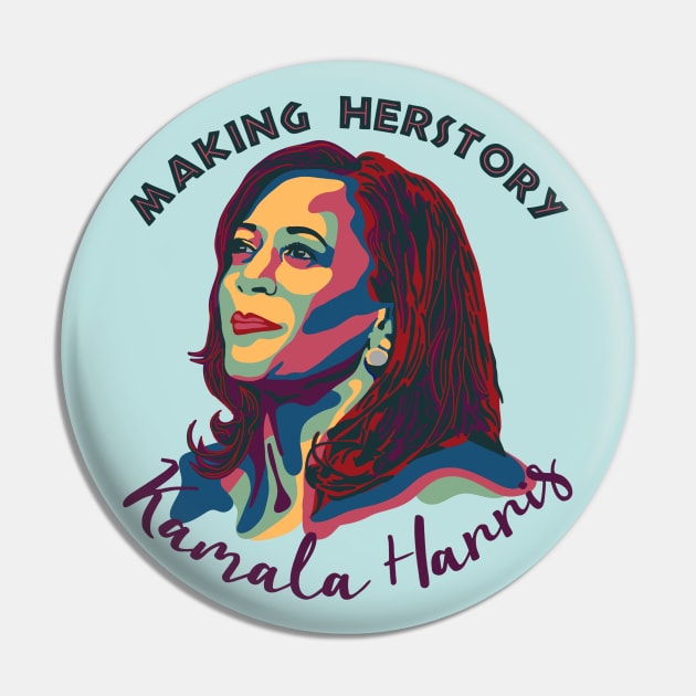 Kamala Harris - Making Herstory Pin by Slightly Unhinged