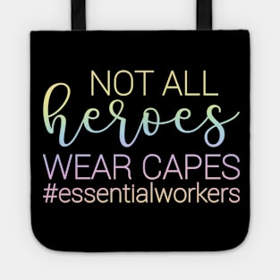 Not all heroes wear capes - funny nurse joke/pun Tote