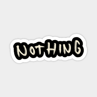 Hand Drawn Nothing Magnet