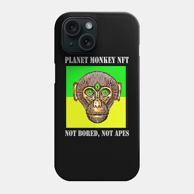 Planet Monkey Not Bored Apes Phone Case by PlanetMonkey