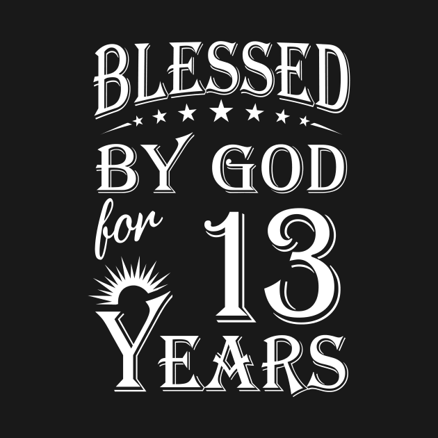 Blessed By God For 13 Years Christian by Lemonade Fruit