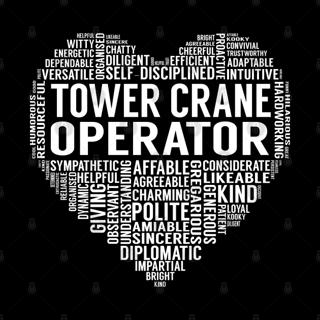 Tower Crane Operator Heart by LotusTee