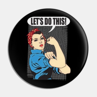 Rosie The Riveter Pin