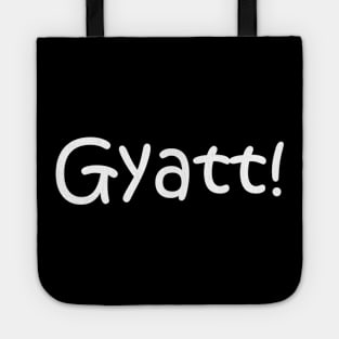 Funny Slang Word Term For Goddamn Tote