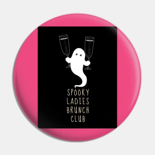 Spooky Ladies Brunch Club (Cheers) Pin