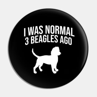 I was normal 3 beagles ago Pin