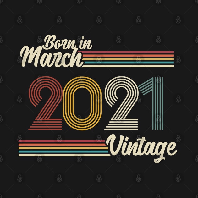 Vintage Born in March 2021 by Jokowow