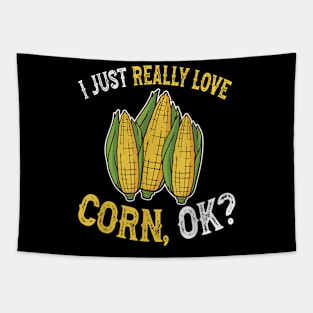 I just really love corn ok Tapestry