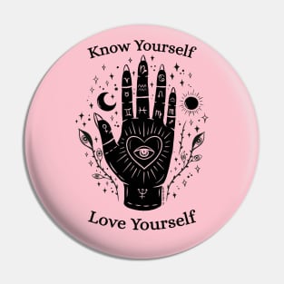 know yourself, love yourself Pin