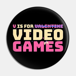 Funny valentine v for video games Pin