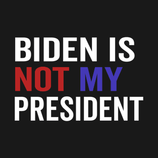 Not My President T-Shirt