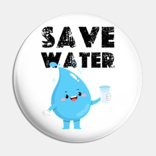 funny save water Pin